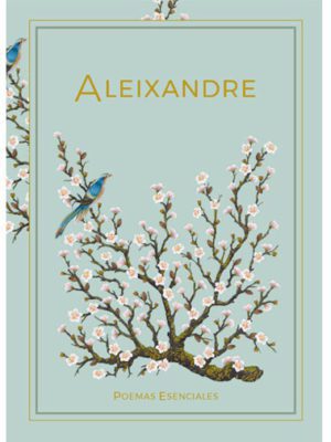 Nº16 Vicente Aleixandre. Poemas esenciales