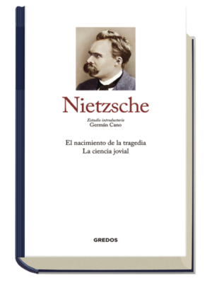 Nº1 Nietzsche I: El nacimiento de la tragedia · La ciencia jovial